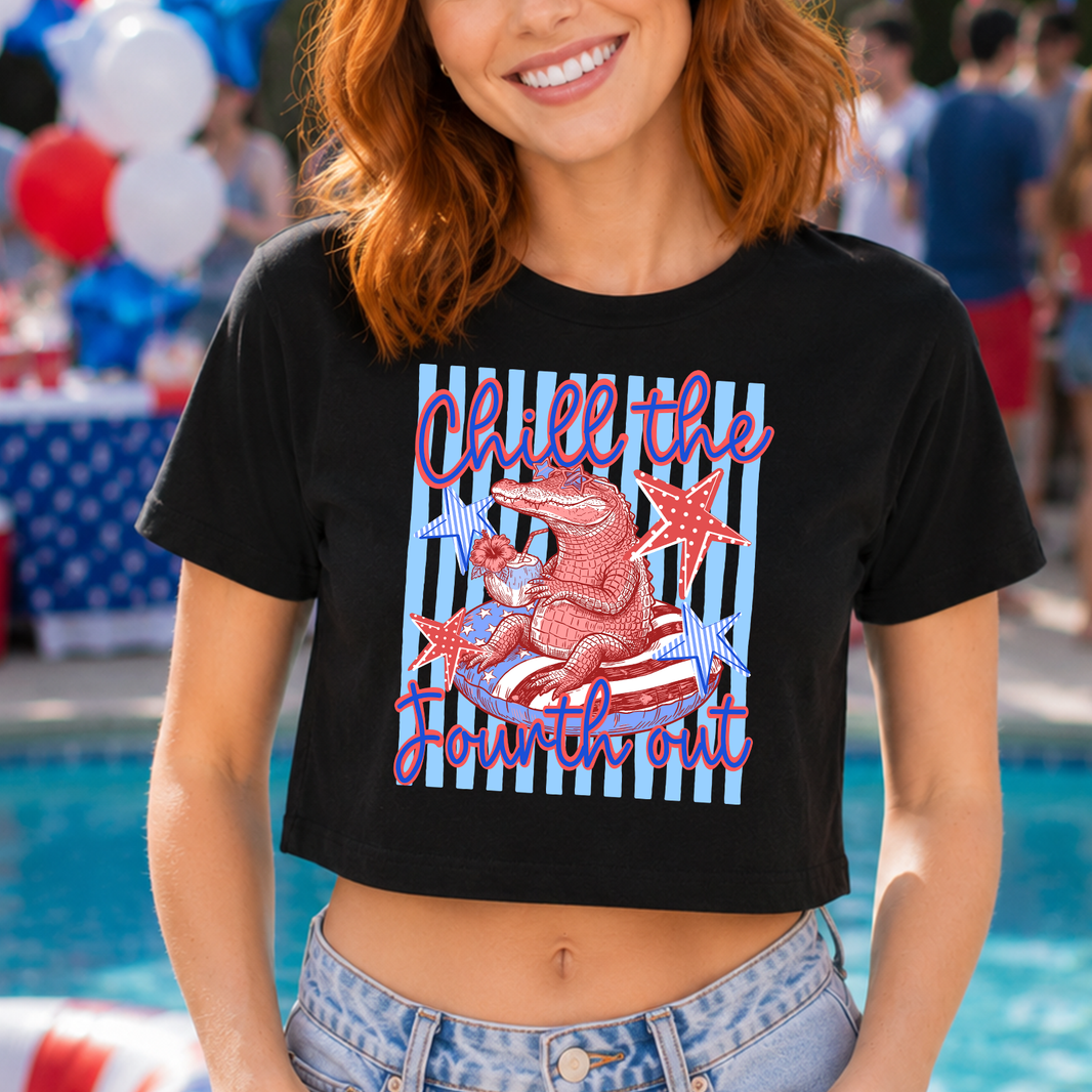 Chill the Fourth Out - DTF Transfer