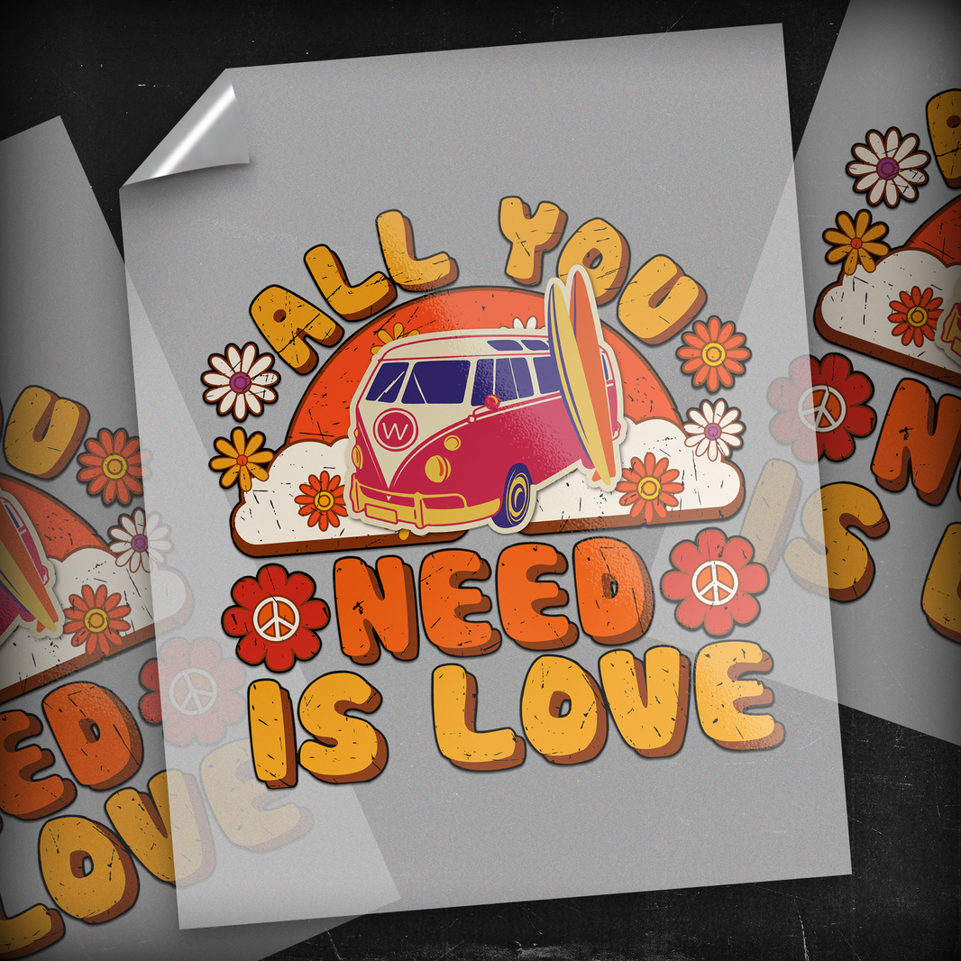 All You Need Is Love - DTF Transfer