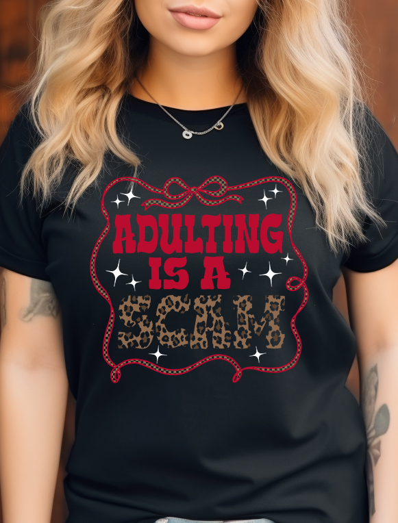 Adulting is a Scam  - DTF Transfer