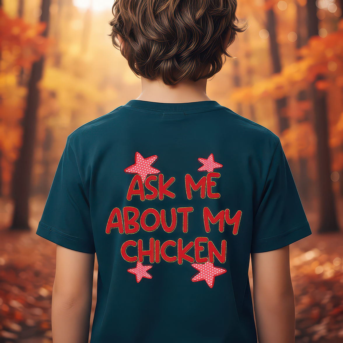 Ask Me About My Chicken - DTF Transfer
