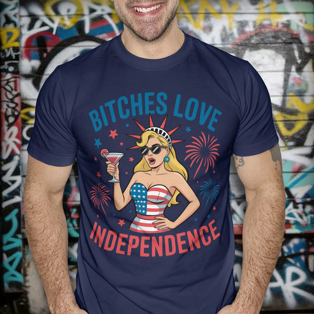 Bitches Love Independence - DTF Transfer