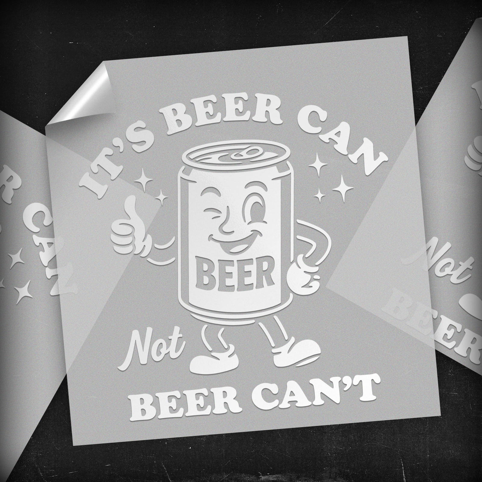 Beer Can not Beer Can't  - DTF Transfer