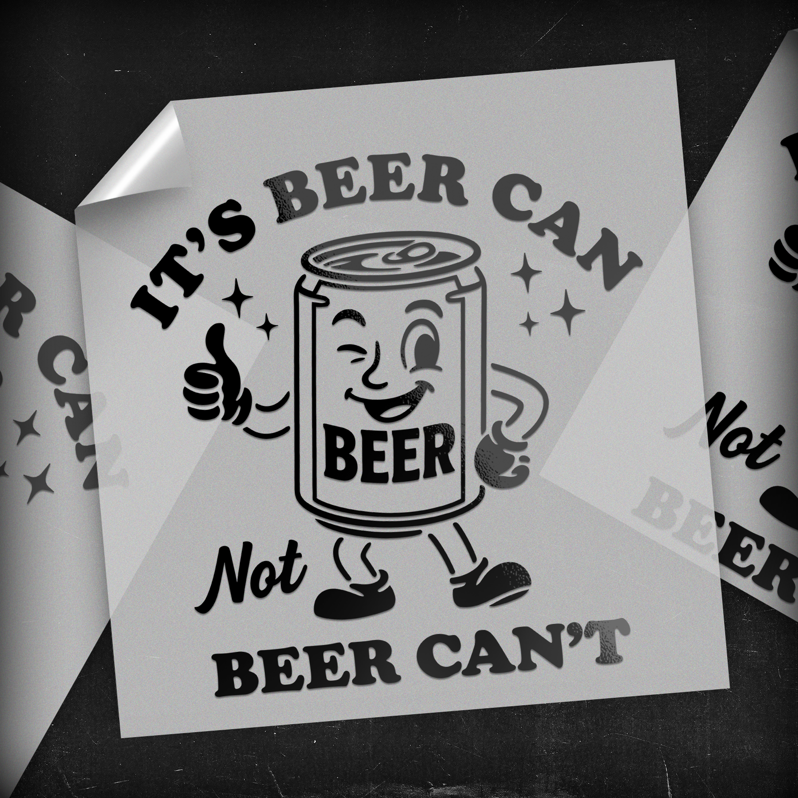Beer Can not Beer Can't  - DTF Transfer