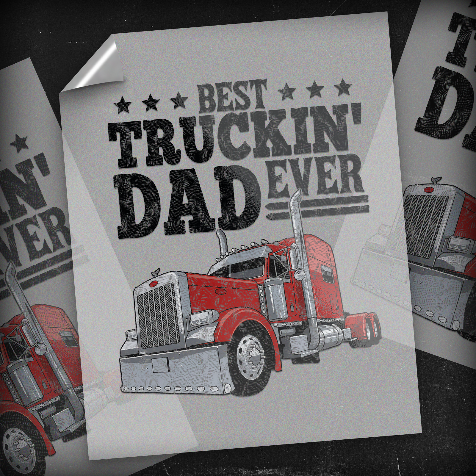 Best Truckin' Dad Ever - DTF Transfer
