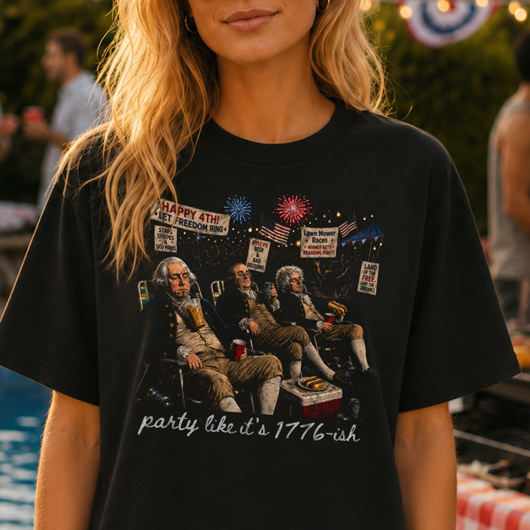 Party Like it's 1776ish  - DTF Transfer