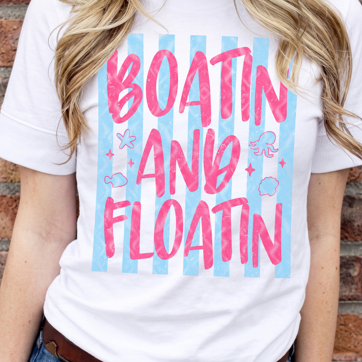 Boatin' & Floatin' - DTF Transfer