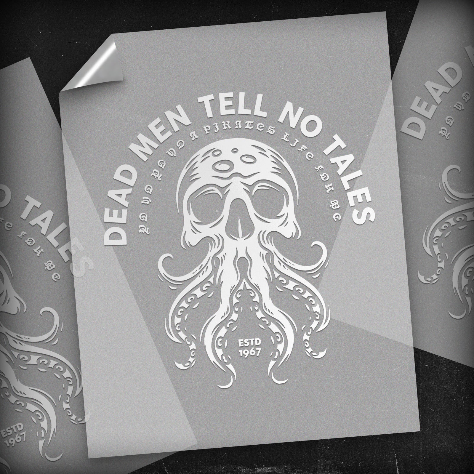 Dead Men Tell No Tales - DTF Transfer