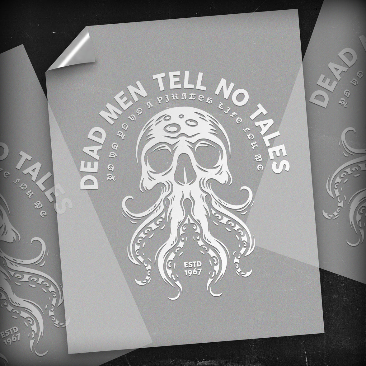 Dead Men Tell No Tales - DTF Transfer