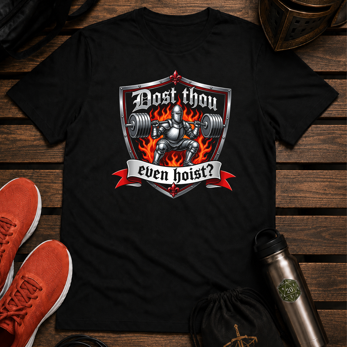 Dost Thou Even Hoist - DTF Transfer