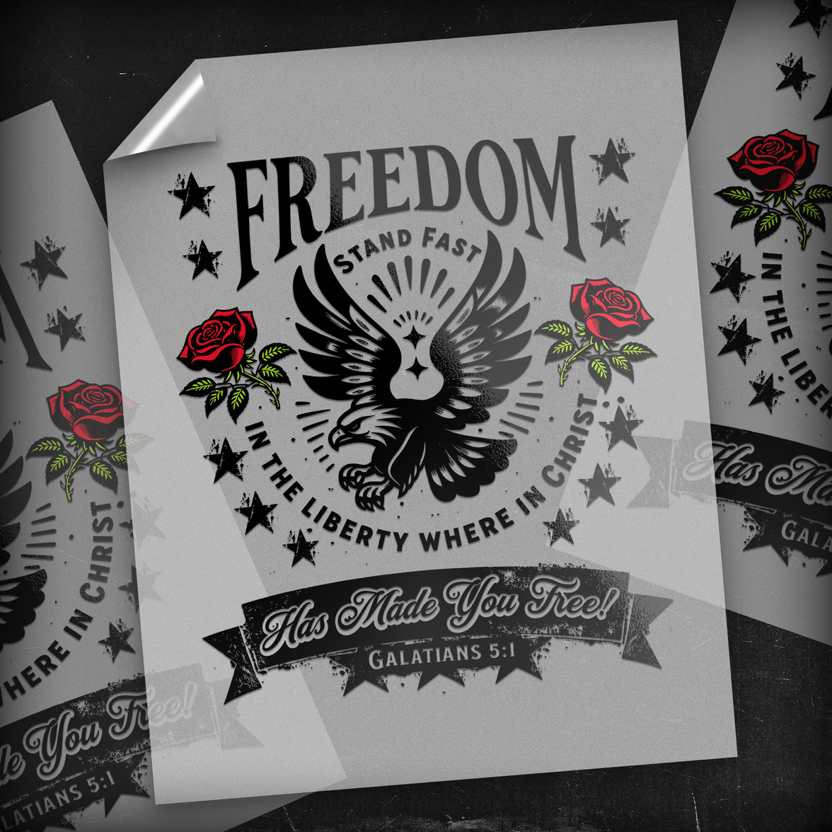 Freedom Stand Fast Galatians 5:1 - DTF Transfer