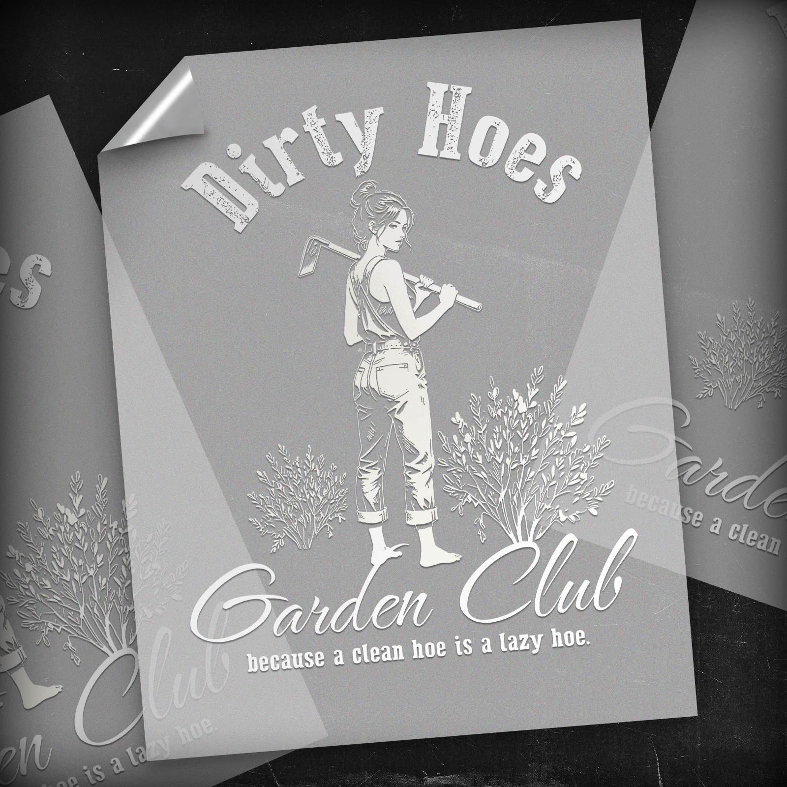 Dirty Hoes Garden Club  - DTF Transfer