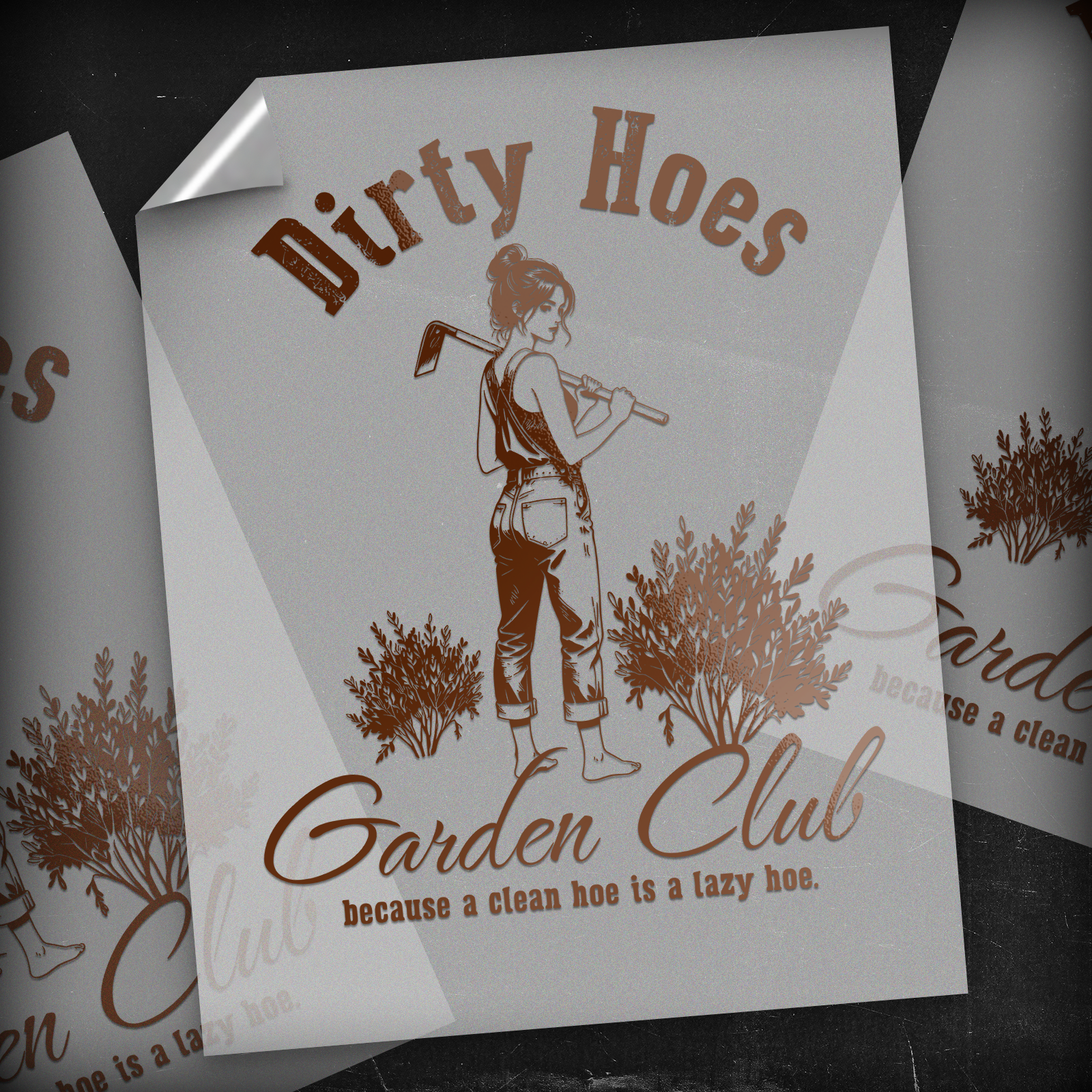 Dirty Hoes Garden Club  - DTF Transfer