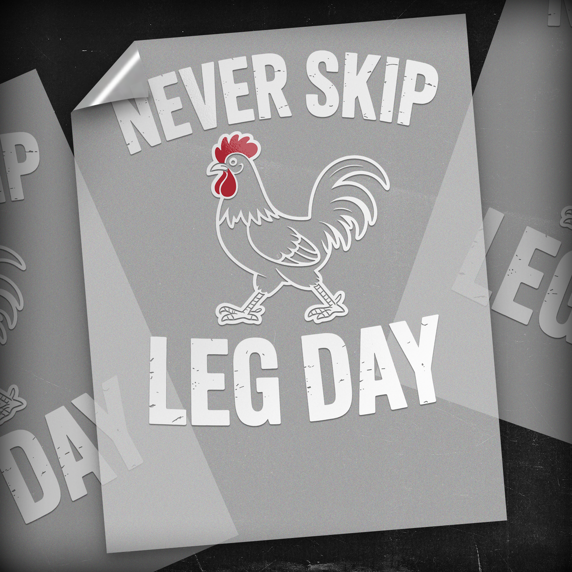 Never Skip Leg Day  - DTF Transfer