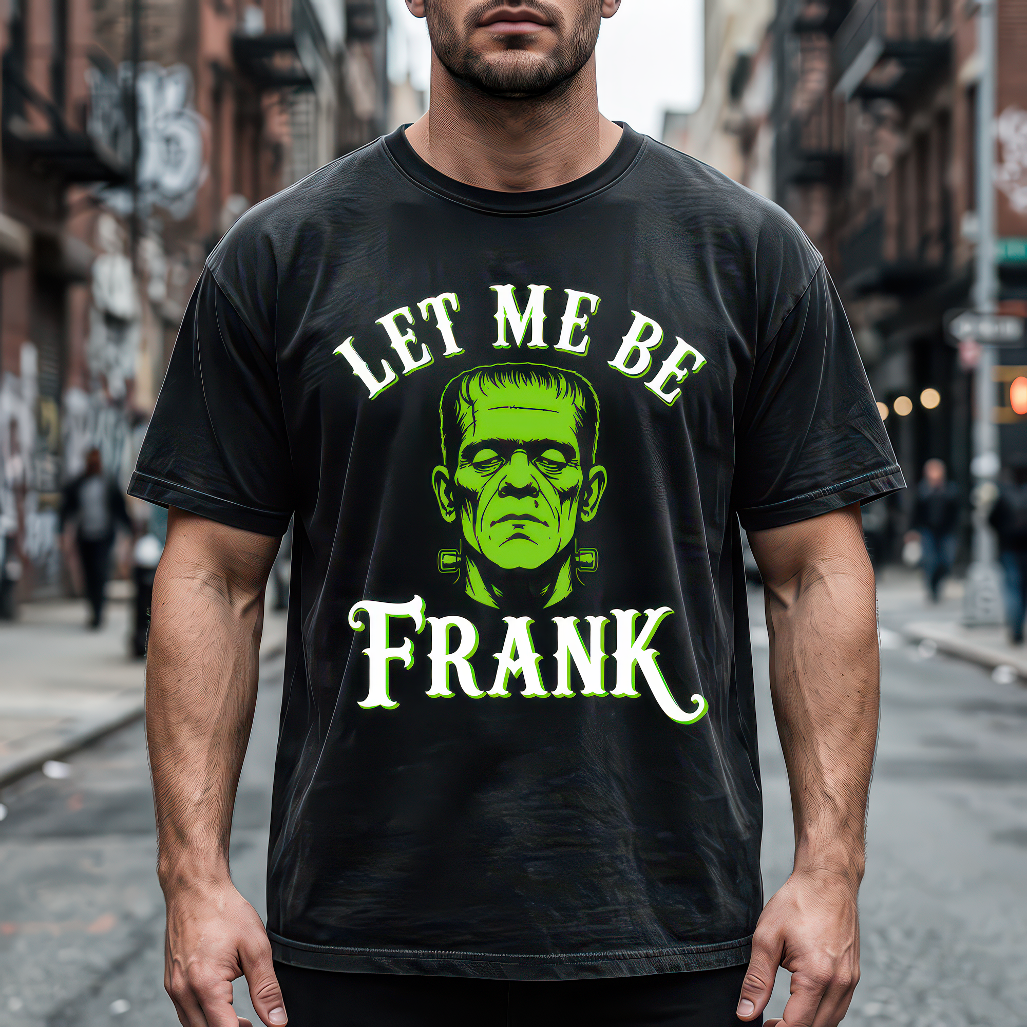 Let Me Be Frank - DTF Transfer