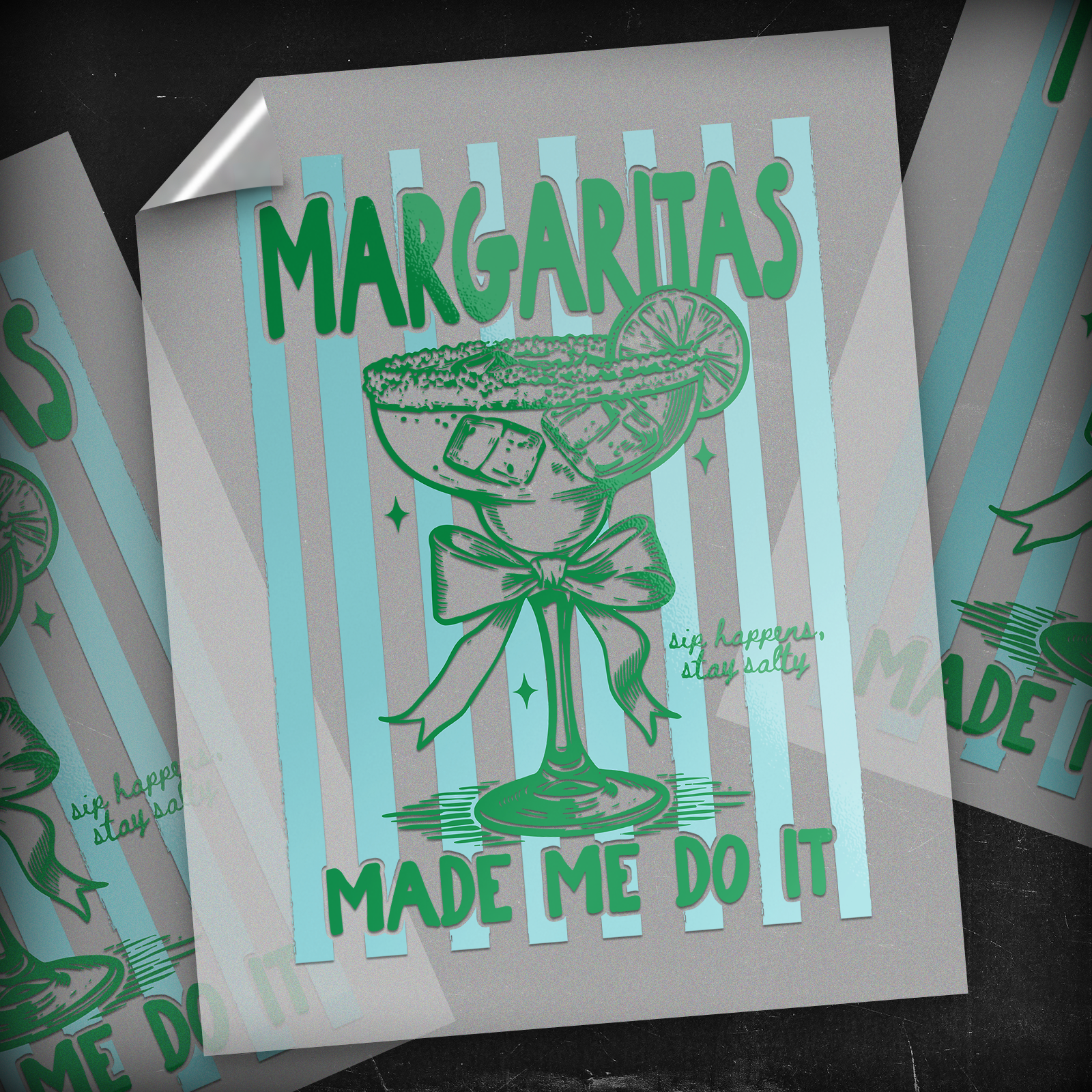 Margaritas Made Me Do It  - DTF Transfer