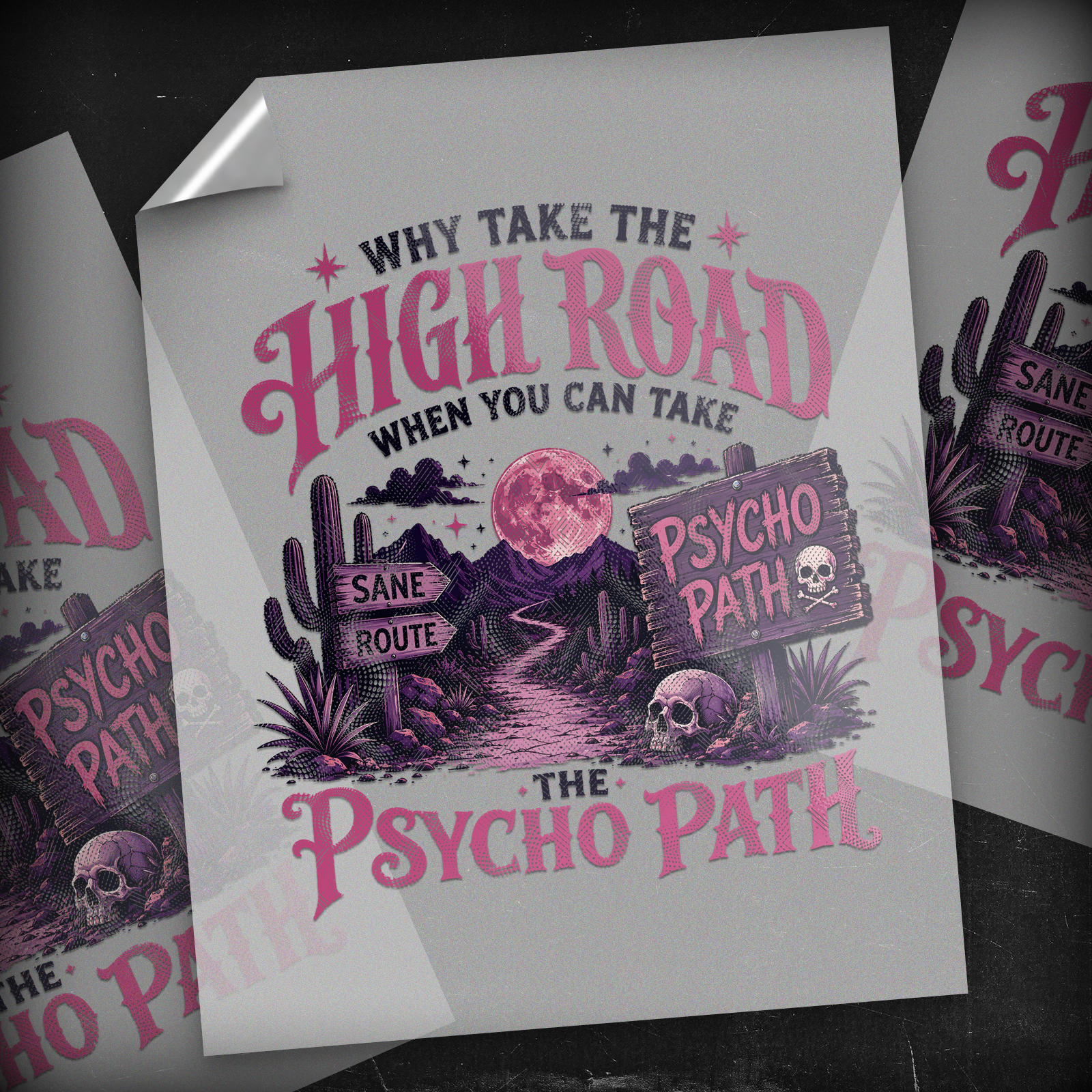 High Road Psycho Path - DTF Transfer