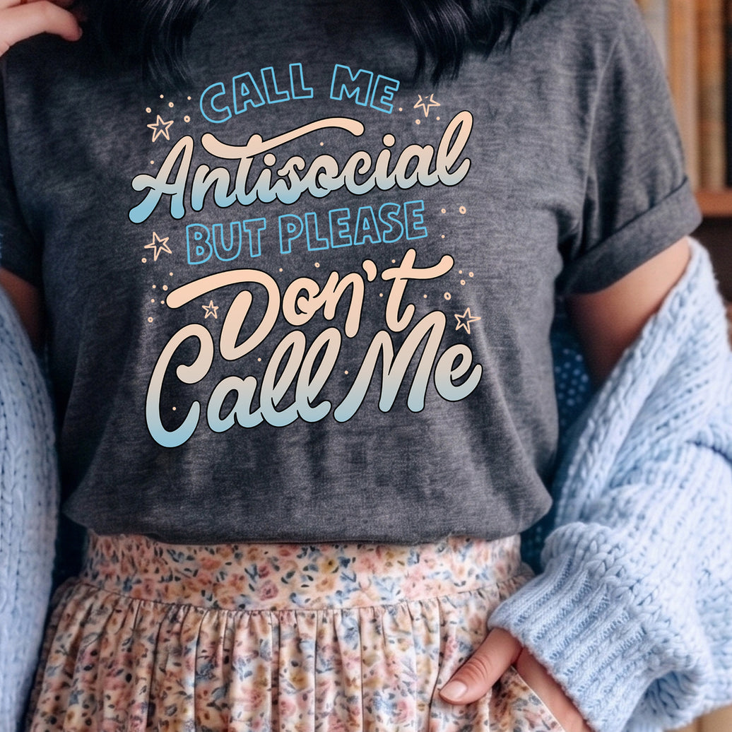 Don't Call Me - DTF Transfer
