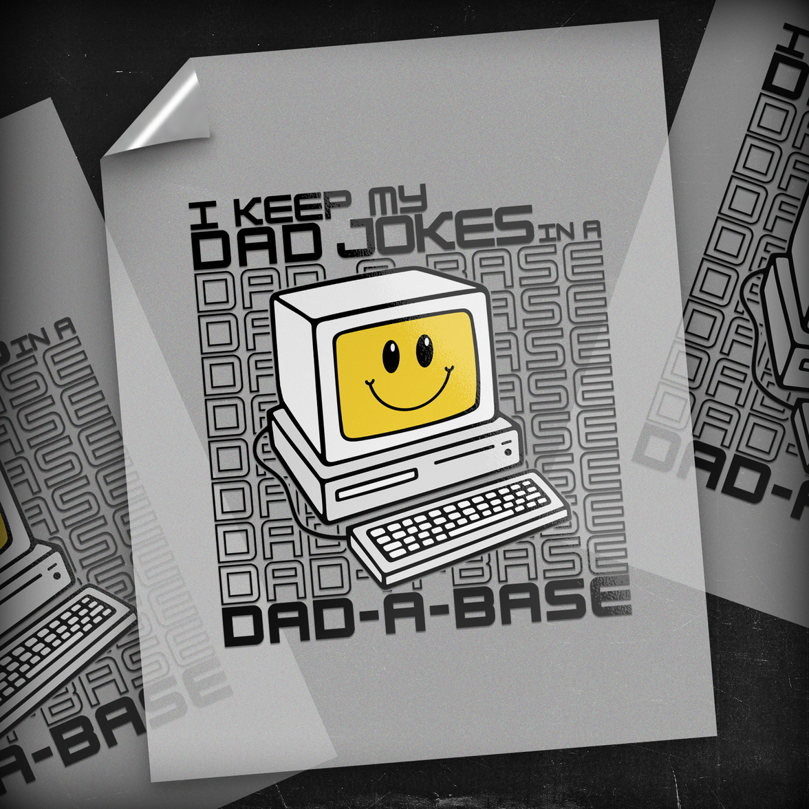 The "Dad-A-Base" Tech - DTF Transfer