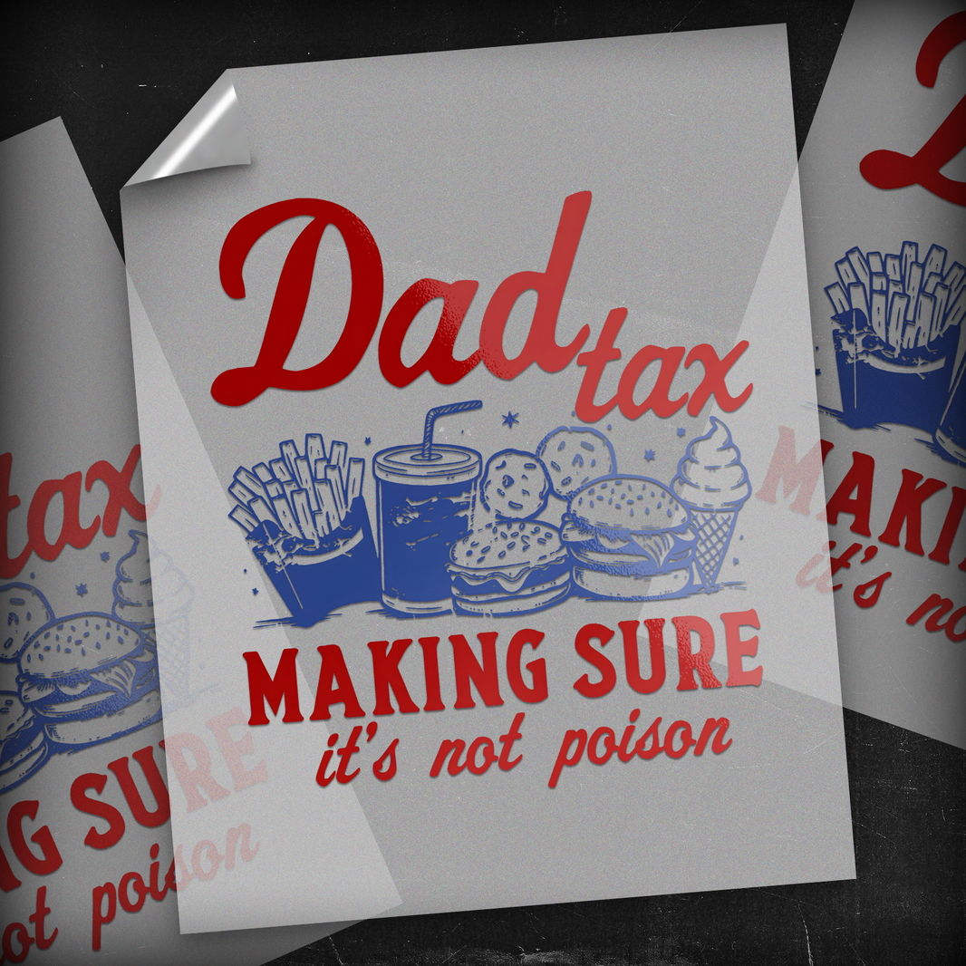 Dad Tax - DTF Transfer