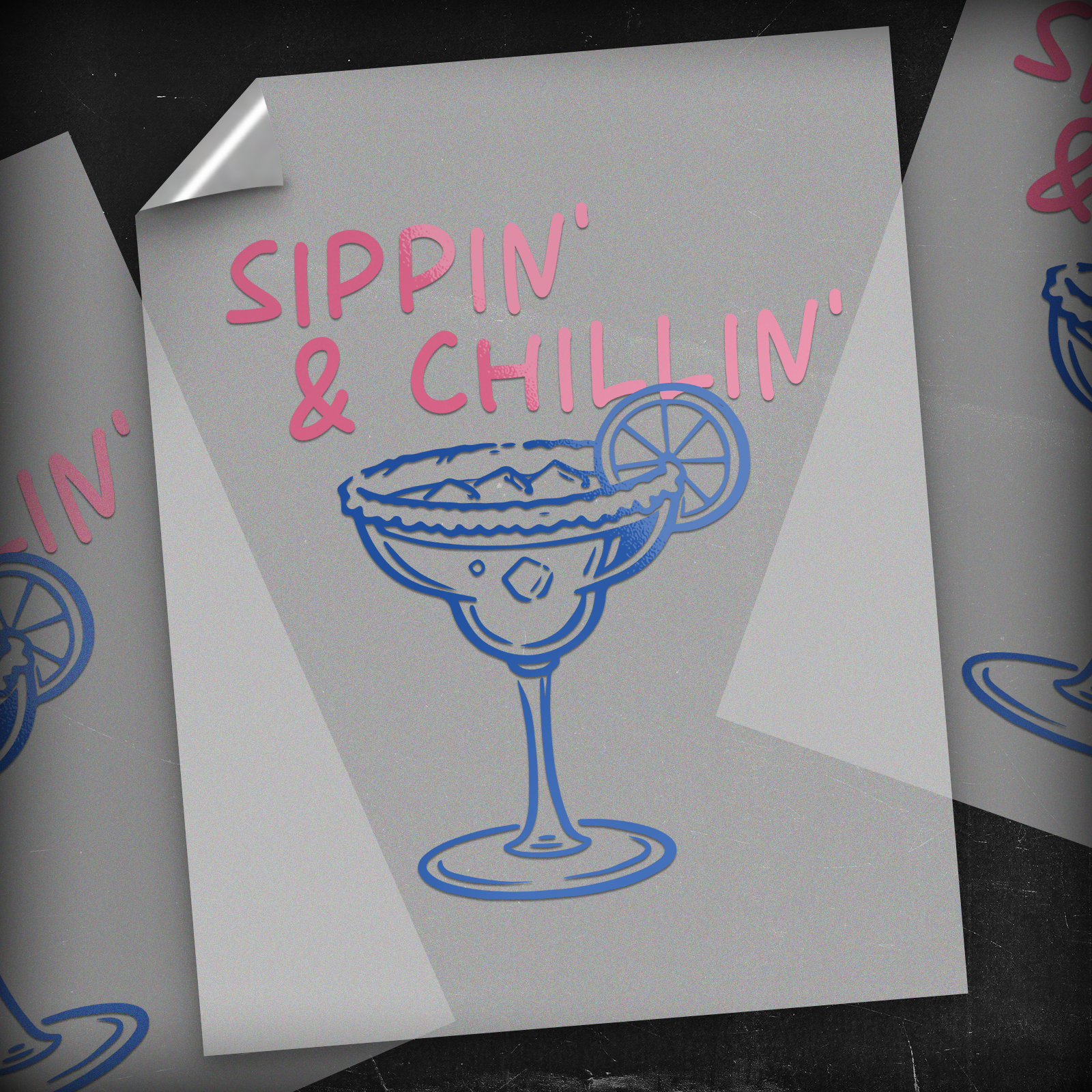 Sippin' & Chillin' - DTF Transfer