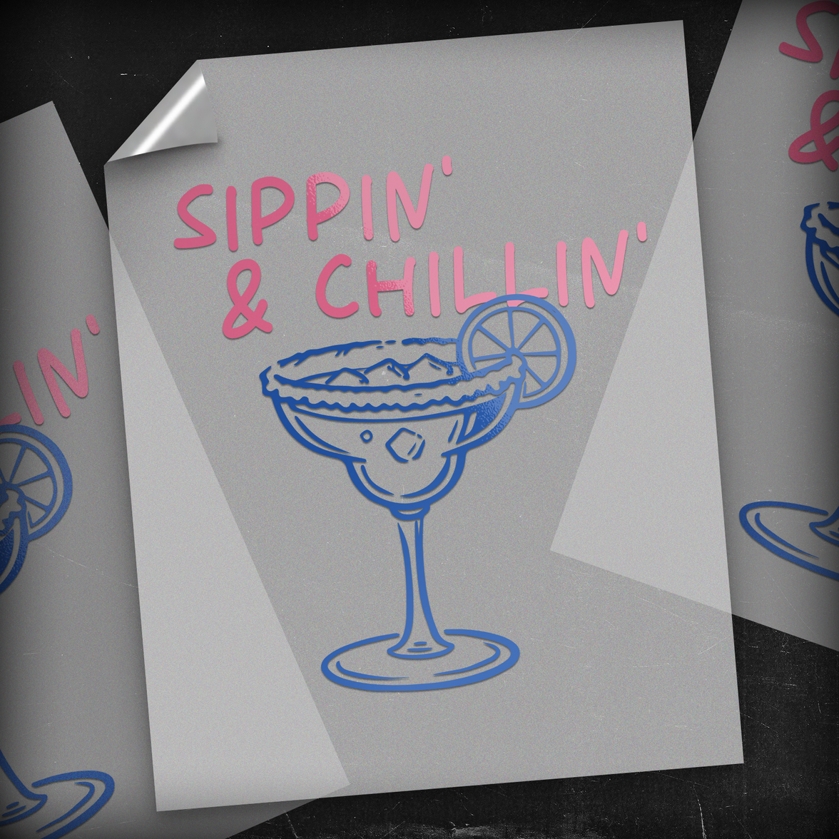 Sippin' & Chillin' - DTF Transfer