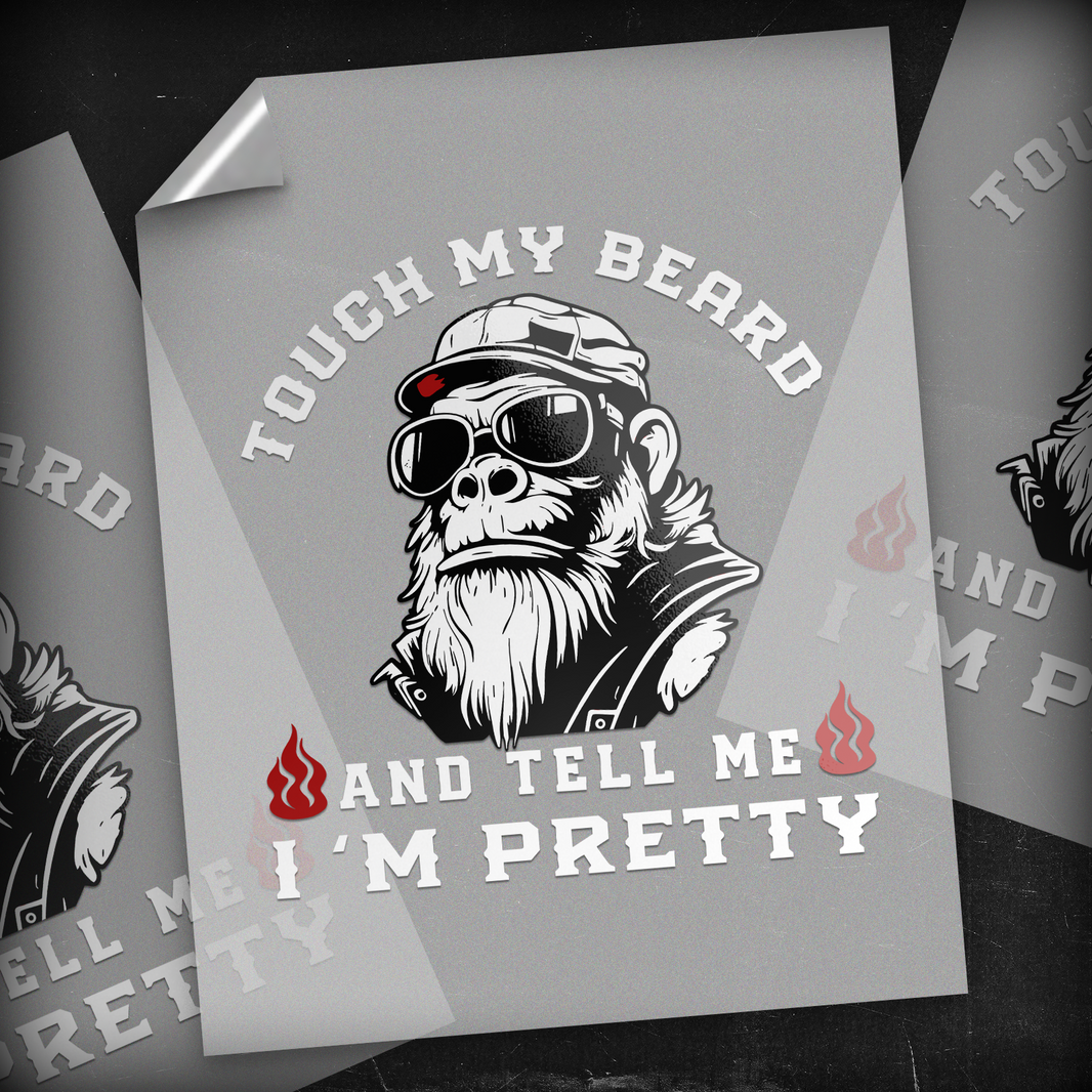 Touch my Beard - DTF Transfer