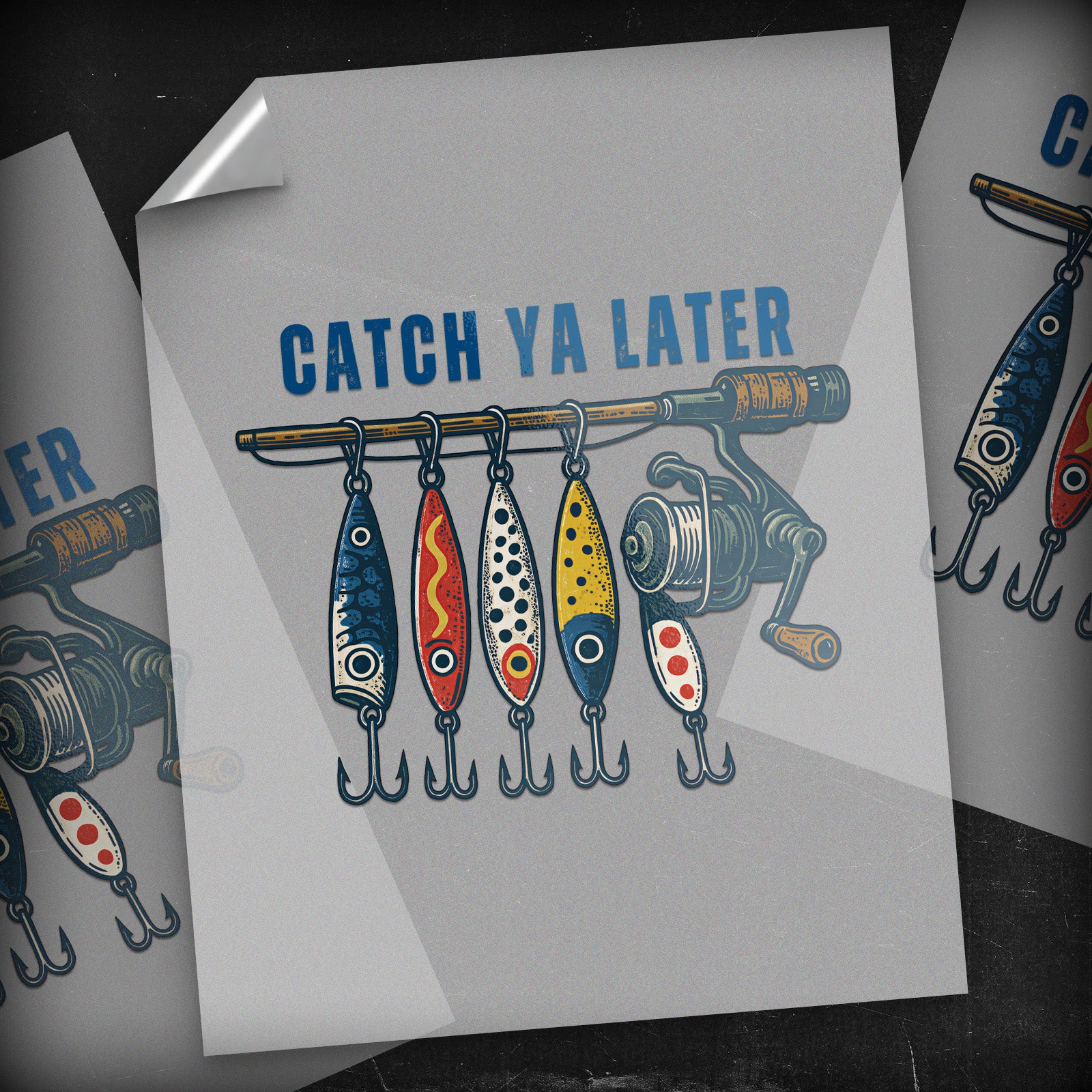 Catch Ya Later - DTF Transfer