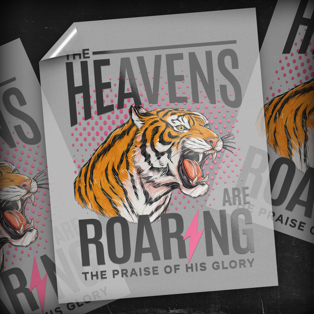 The Heavens Are Roaring Tiger - DTF Transfer