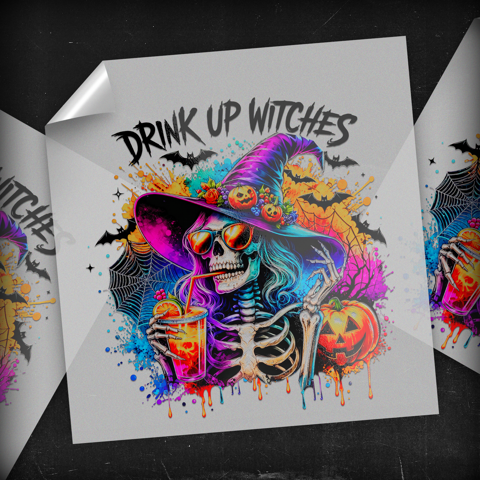 Drink Up Witches - DTF Transfer