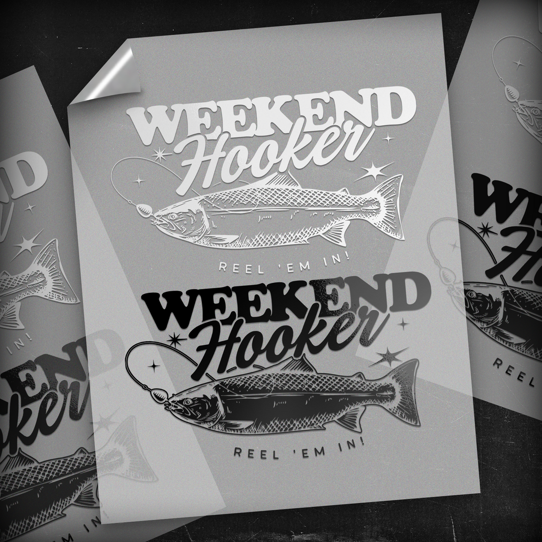 Weekend Hooker Reel 'Em In Fish - DTF Transfer