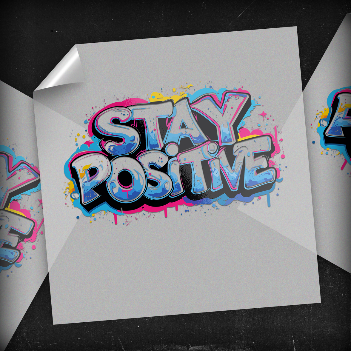 Stay Positive  - DTF Transfer