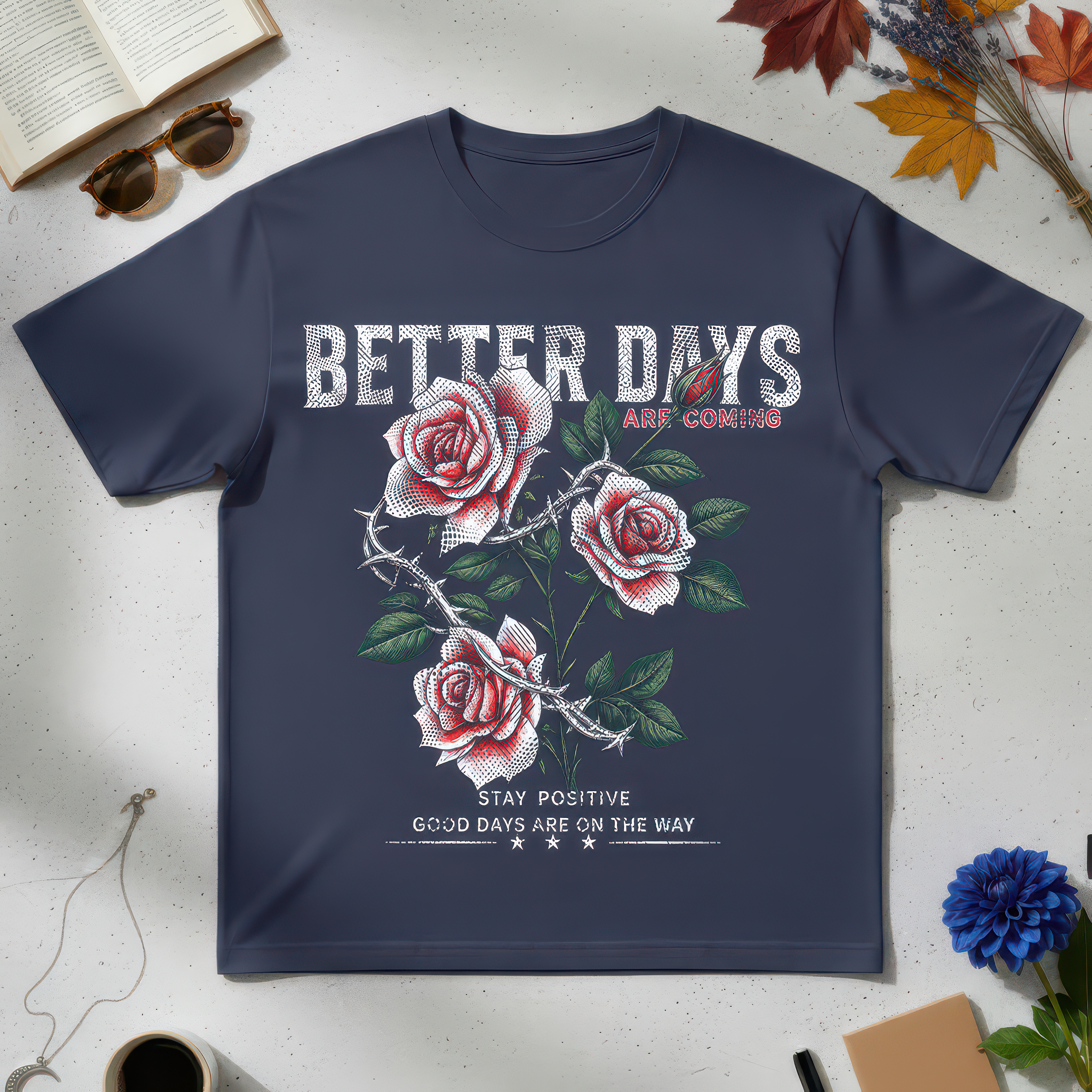 Better Days Rose - DTF Transfer