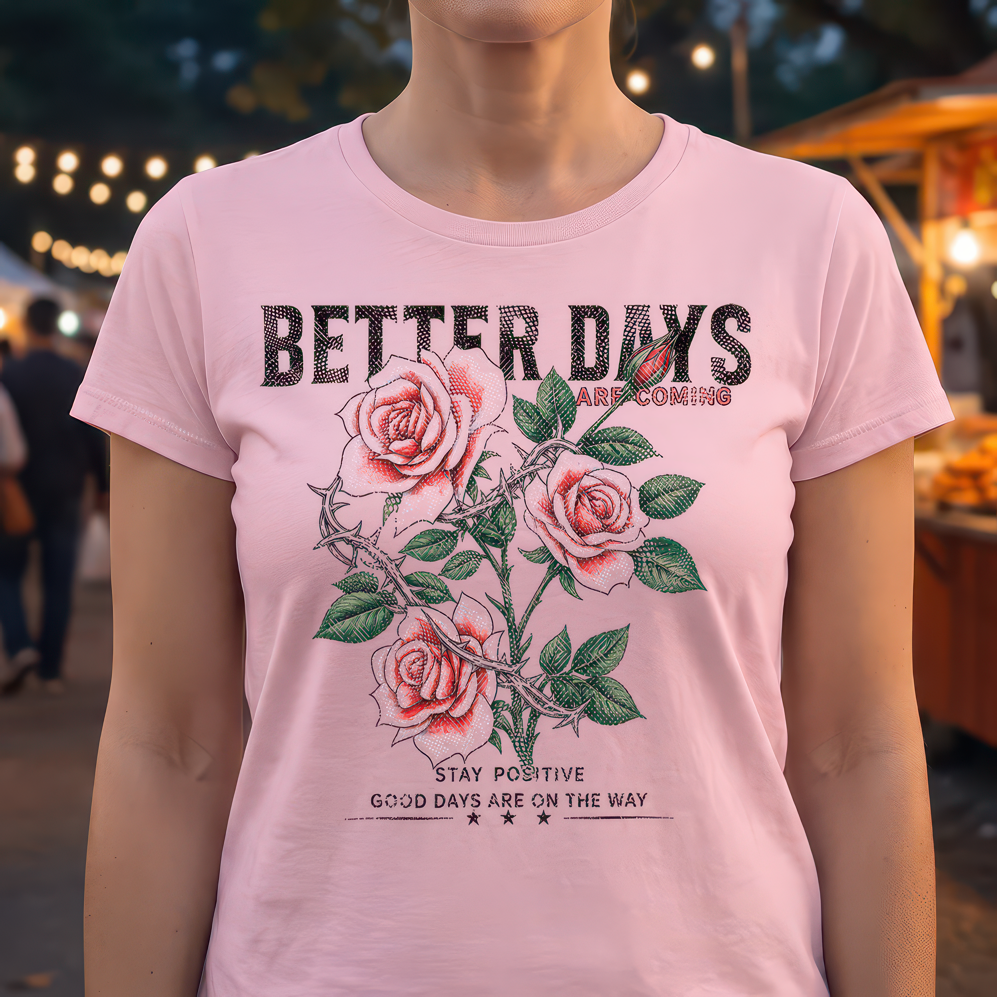 Better Days Rose - DTF Transfer