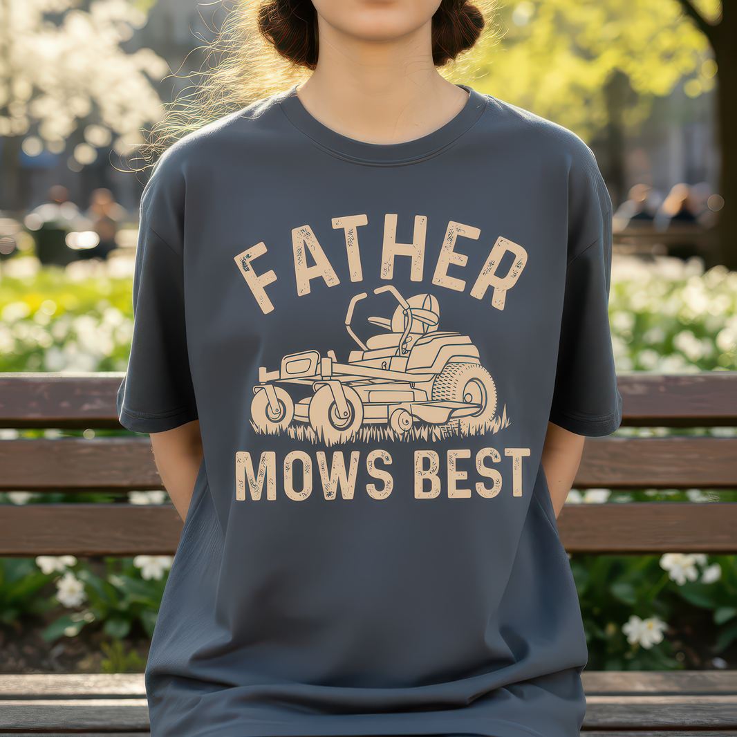 Father Mows Best - DTF Transfer