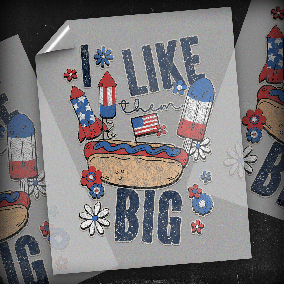 I Like Them Big Patriotic Hot Dog - DTF Transfer