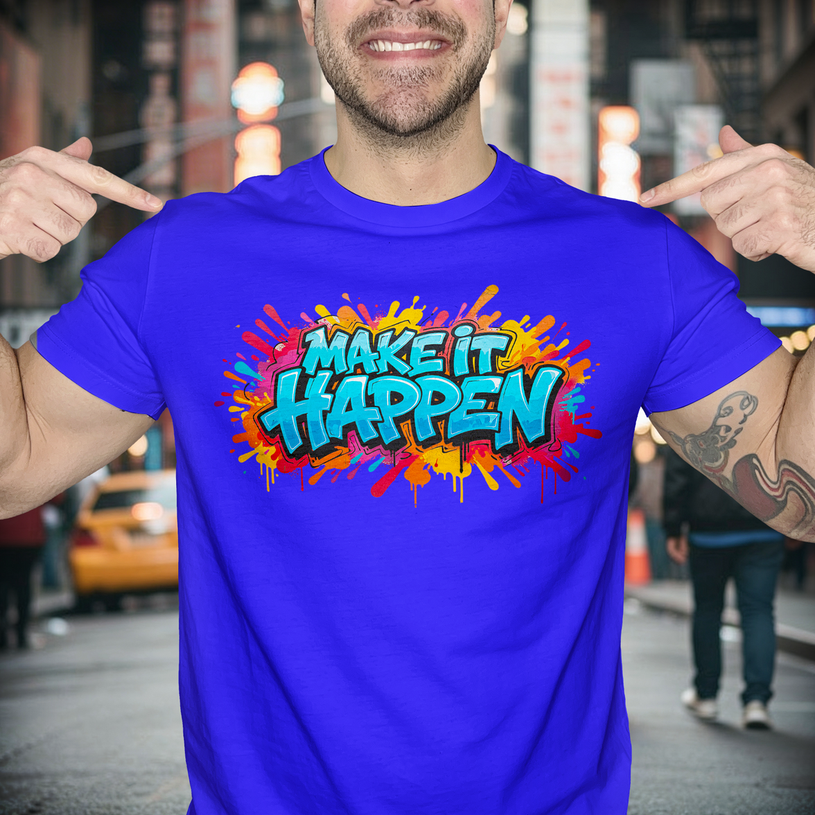 Make it Happen - DTF Transfer