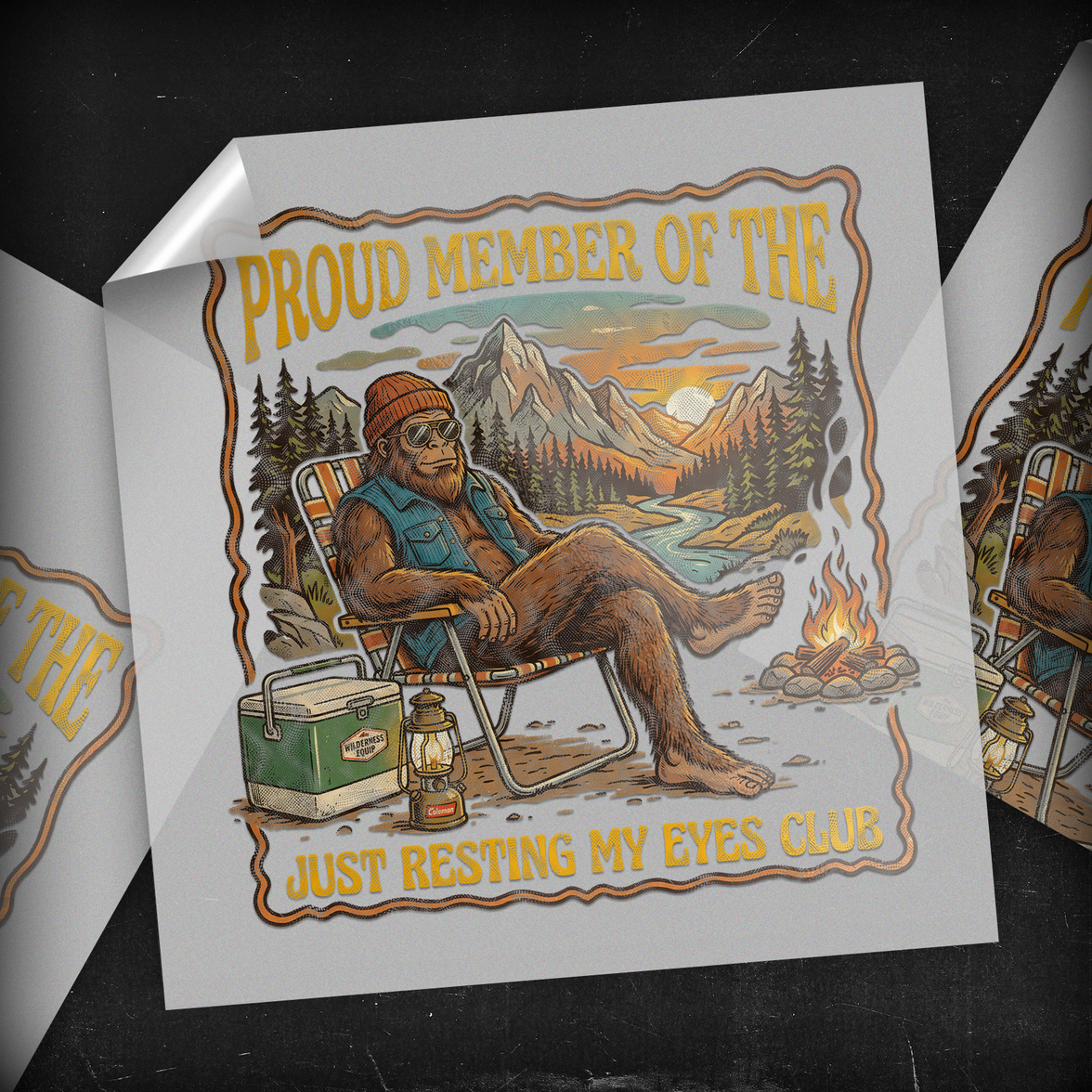 Just Resting My Eyes Club Bigfoot - DTF Transfer
