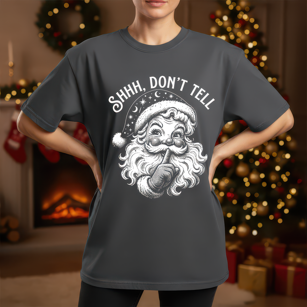 Shhh, Don't Tell Santa - DTF Transfer