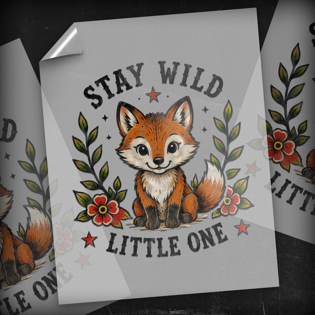 Stay Wild Little One - DTF Transfer