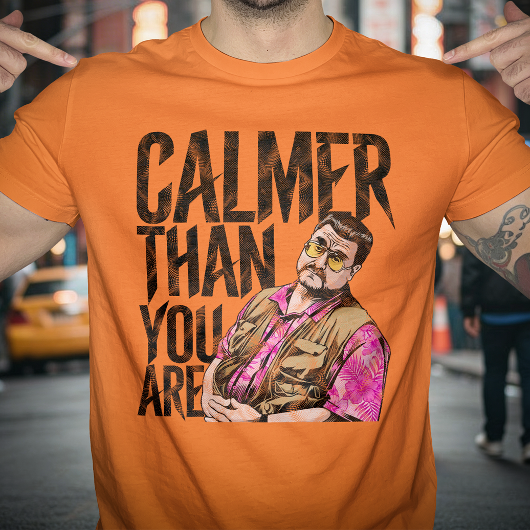 Calmer Than You - DTF Transfer